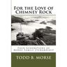 For the Love of Chimney Rock: Four Generations of Morse Family Stewardship