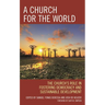 Church for the World: The Church's Role in Fostering Democracy and Sustainable Development