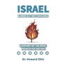 Israel: Burn But Not Consumed: : A History of the Most Persecuted Nation