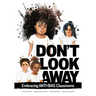 Don't Look Away: Embracing Anti-Bias Classrooms