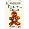 Follow the Crumbs