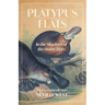 Platypus Flats: In The Shadows of The Honey Trees