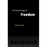 The Psychology of Freedom