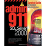 Admin911 SQL Server 2000: A Survival Guide for System Administrators (2000)