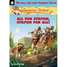 Geronimo Stilton Graphic Novels #15: All for Stilton, Stilton for All!