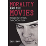 Morality and the Movies: Reading Ethics Through Film