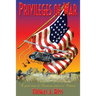 Privileges of War: Good stories of American service in Vietnam