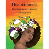 Beauti-foods: Feeding Your Beauty Coloring Book