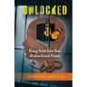 Unlocked: Being Freed from Your Dysfunctional Prison