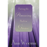 Putting the Amazing Back in Grace