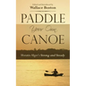Paddle Your Own Canoe: Horatio Alger's Strong and Steady