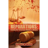 Reparations: Erasing the Stain from America's History