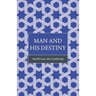 Man and His Destiny