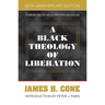 A Black Theology of Liberation: 50th Anniversary Edition