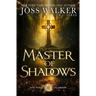Master of Shadows