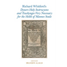Richard Whitford's Dyuers Holy Instrucyons and Teachynges Very Necessary for the Helth of Mannes Soule