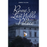 Rome's Last Noble Palace