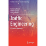 Traffic Engineering: A Practical Approach