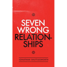 Seven Wrong Relationships