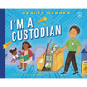 I'm a Custodian