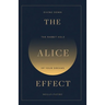 The Alice Effect: Diving Down the Rabbit Hole of Your Dreams