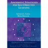 Assessment Strategies for Self-Directed Learning