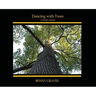 Dancing with Trees: A Family Journal