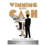 Winning with Cash