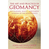 The Art and Practice of Geomancy: Divination, Magic, and Earth Wisdom of the Renaissance