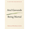 Being Mortal: Medicine and What Matters in the End