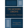 On Modern Origins: Essays in Early Modern Philosophy