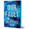 Our Fault (Deluxe Edition)