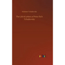 The Life & Letters of Peter Ilich Tchaikovsky