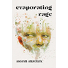 Evaporating Rage