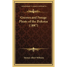 Grasses and Forage Plants of the Dakotas (1897)