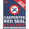 Red Seal Carpenter Exam Prepetition Book - Practice Test, Exam Strategies and Tips