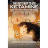 The Best Way to Use Ketamine, MDMA, Psilocybin Ayahuasca and Ibogaine: With a Caring, Compassionately Curious Psychotherapist