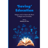 'Saving' Education: Religion And/In Historically Black Colleges and Universities