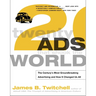Twenty Ads That Shook the World: The Century's Most Groundbreaking Advertising and How It Changed Us All