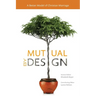 Mutual by Design: A Better Model of Christian Marriage