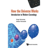 How the Universe Works