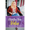 Unveiling Your Virtue: How to Find Your Self-Value and Worth through Christ