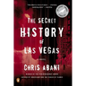The Secret History of Las Vegas