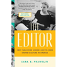 The Editor: How Publishing Legend Judith Jones Shaped Culture in America