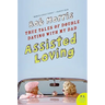 Assisted Loving: True Tales of Double Dating with My Dad