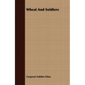 Wheat And Soldiers