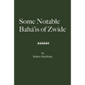 Some Notable Bahá'ís of Zwide