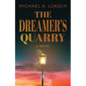 The Dreamer's Quarry
