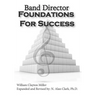 Band Director Foundations for Success