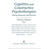 Cognitive and Constructive Psychotherapies: Theory, Research and Practice